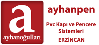 Ayhanpen - Erzincan Pvc Kap ve Pencere Sistemleri